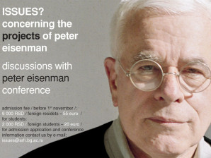 Konferencija: ISSUES? Concerning The Projects Of Peter Eisenman