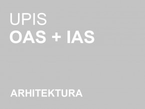 Upis u prvu godinu OAS i IAS Arhitektura 2014/15 – septembarski rok