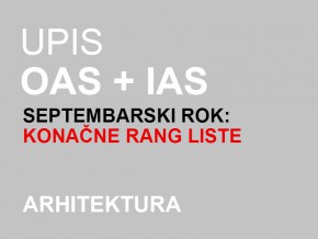 Upis OAS i IAS Arhitektura 2014/15 – septembarski rok: KONAČNE RANG LISTE