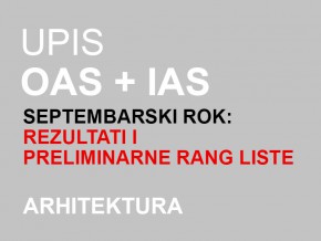 Upis OAS i IAS Arhitektura 2014/15 – septembarski rok: PRELIMINARNI REZULTATI