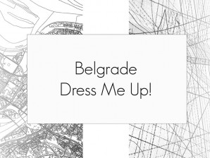 Radionica: Belgrade Dress Me Up!