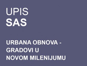Упис на Специјалистичке академске студије: Урбана обнова – Градови у новом миленијуму 2014/15 (АЖУРИРАНО)