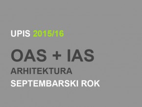 Upis u prvu godinu OAS i IAS Arhitektura 2015/16 – septembarski rok
