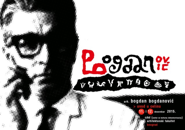 Seminar i izložba: Bogdan Bogdanović – Uvod u celinu