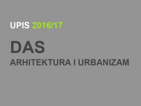 Upis u prvu godinu Doktorskih akademskih studija – Arhitektura i urbanizam 2016/17