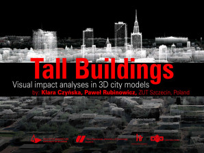 Predavanje: ”Visoke zgrade – Analiza vizuelnog uticaja u 3D modelima grada” – Klara Činska (Klara Czyńska) i Pavel Rubinovič (Paweł Rubinowicz)