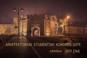 Архитектонски студентски конгрес: АСК 2017, Ниш, 30.10 – 02.11.2017. (ажурирано)