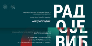 Изложба и предавање: “Личност и дело архитекте Александар Саша Радојевић”