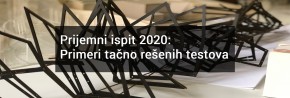 Пријемни испит 2020: Примери тачно решених тестова