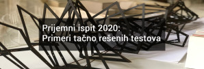 Prijemni ispit 2020: Primeri tačno rešenih testova