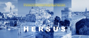 Архитектонски факултет у Београду реализатор HERSUS пројекта у оквиру ERASMUS+ Стратешких партнерстава у области високог образовања