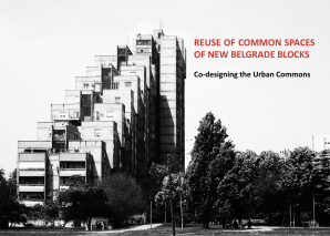 Radionica | Reuse of Common Spaces of New Belgrade Blocks: Co-designing the Urban Commons