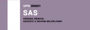 Упис на Специјалистичке академске студије – Урбана обнова – Градови у новом миленијуму 2020/21