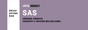SAS Urbana obnova gradova – INFORMATOR drugi upisni rok