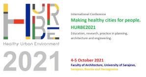 Objavljen poziv za prijavu na konferenciju “Stvaranje zdravih gradova za ljude. Obrazovanje, istraživanje, praksa u planiranju, arhitekturi i inženjerstvu.  HURBE2021″