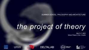 Позив за пријаву за летњу школу – 5th Summer School on Architecture & Philosophy „The Project of Theory“