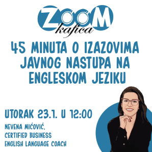 Zum kafica – 45 minuta o izazovima javnog nastupa na engleskom jeziku