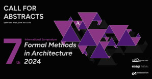 Седми симпозијум о формалним методама у архитектури (7FMA), 3-6. децембар 2024, Порто, Португал