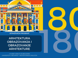 U susret jubileju od 180 godina arhitektonskog obrazovanja: Pokrenuta istraživačka inicijativa o razvoju Univerziteta u Beogradu – Arhitektonskog fakulteta