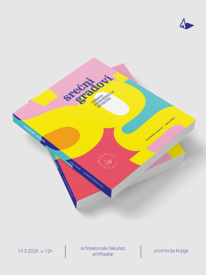 Промоција књиге „Срећни градови, урбана регенерација – revisited”